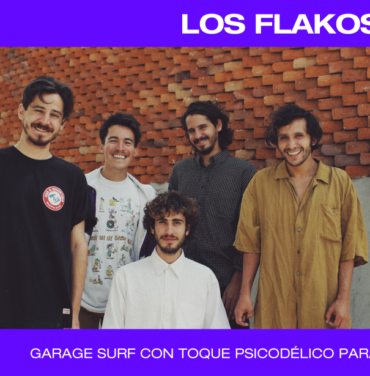 Los Flakos, garage surf con toque psicodélico para viajarse