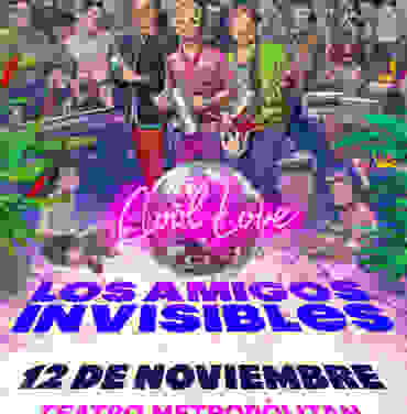 Los Amigos Invisibles se presentará en el Teatro Metropólitan