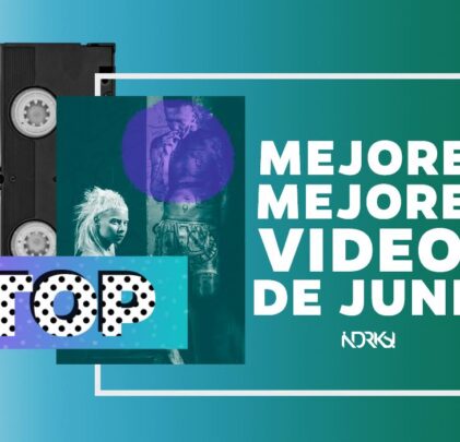 Top 12: Los mejores videos de junio