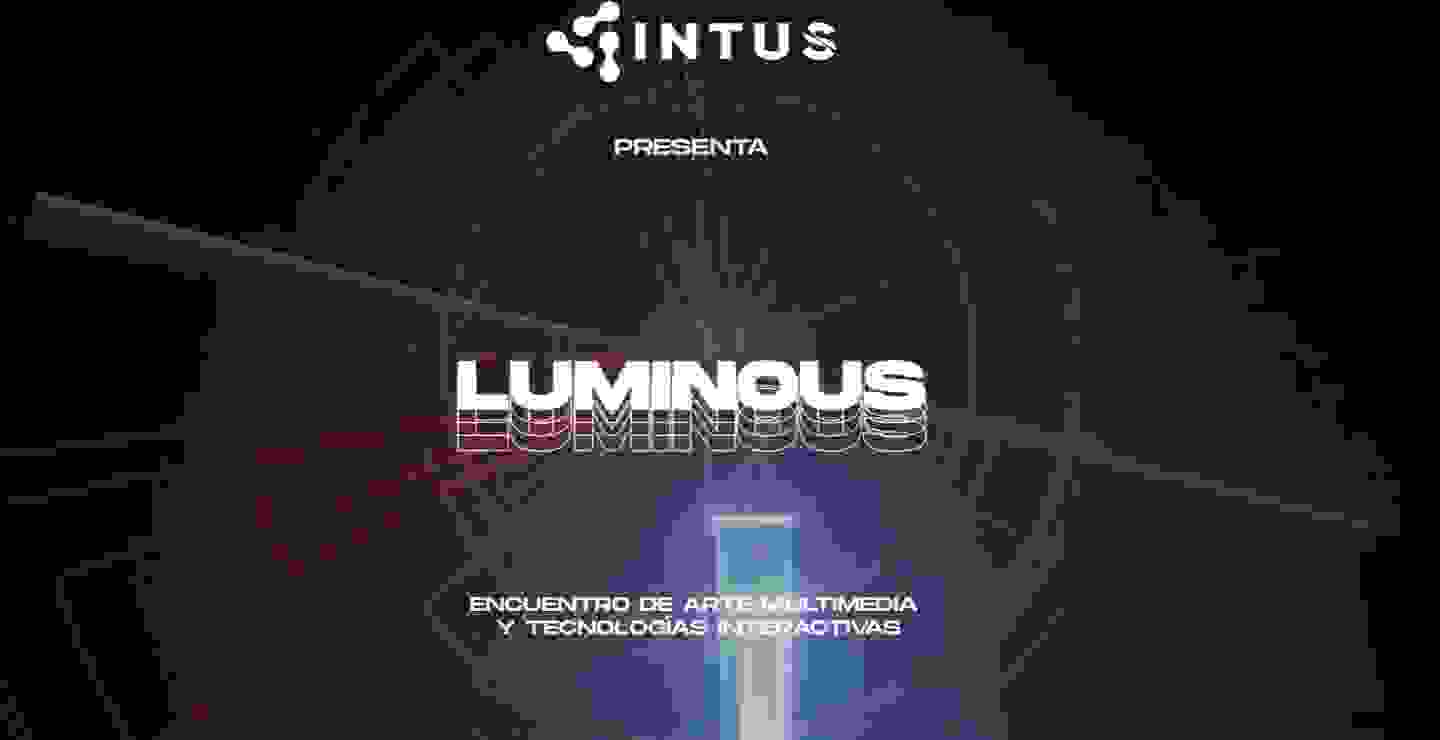 Conoce los detalles del Festival LUMINOUS LIVE 2022