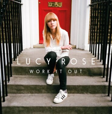 Lucy Rose - 'Work It Out'