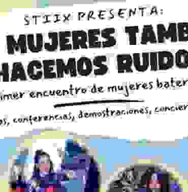 Las mujeres también hacemos ruido: Primer encuentro de mujeres bateristas