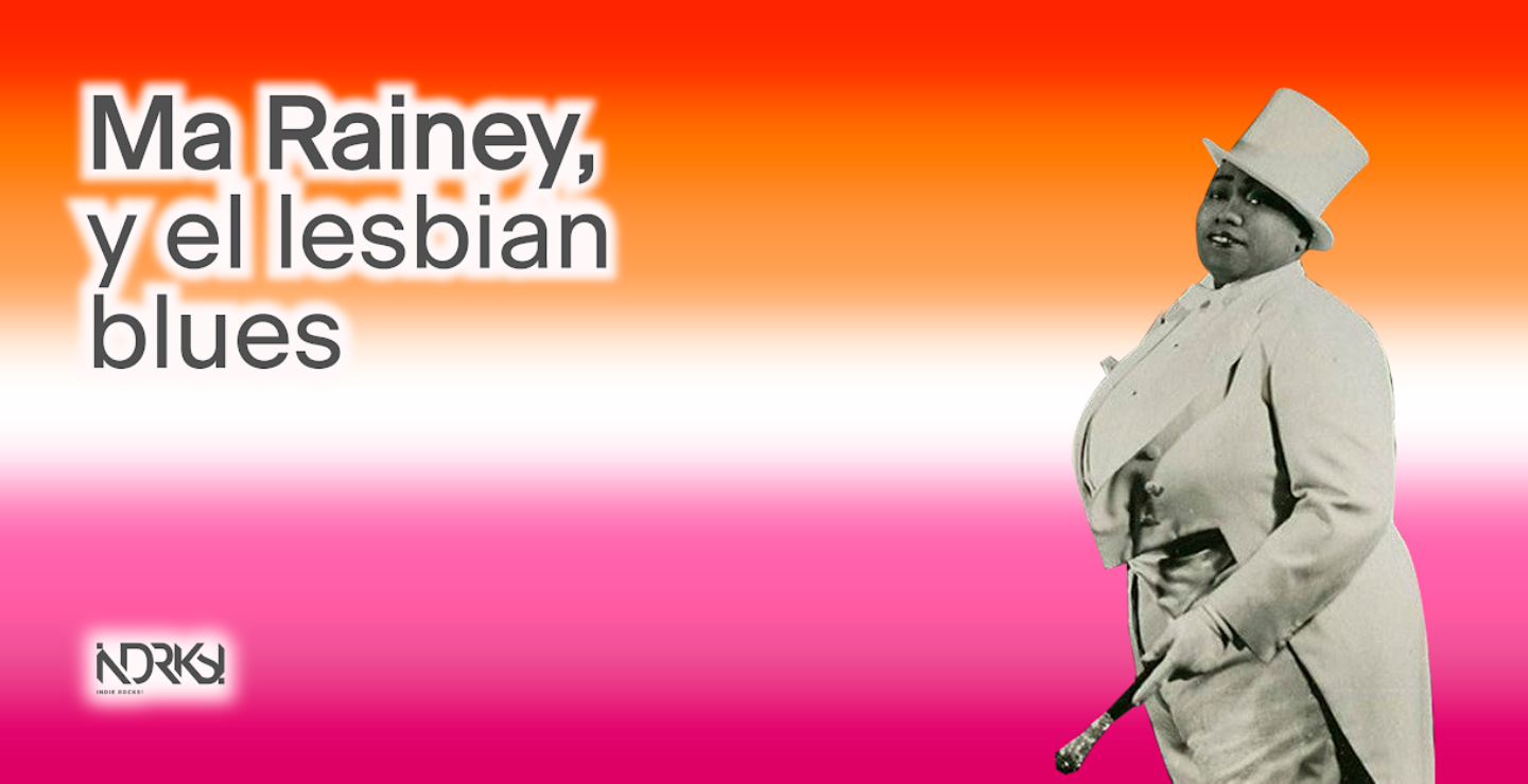 Pride 2020: Ma Rainey y el lesbian blues