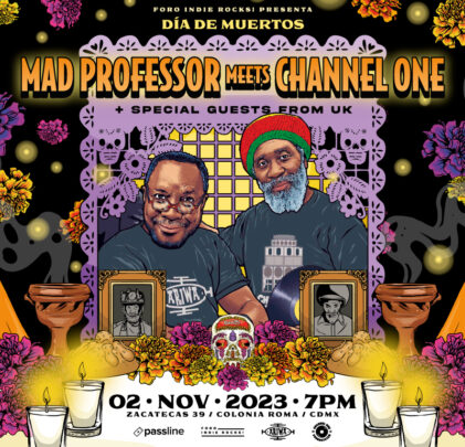 Mad Professor Meets Channel One en el Foro Indie Rocks!