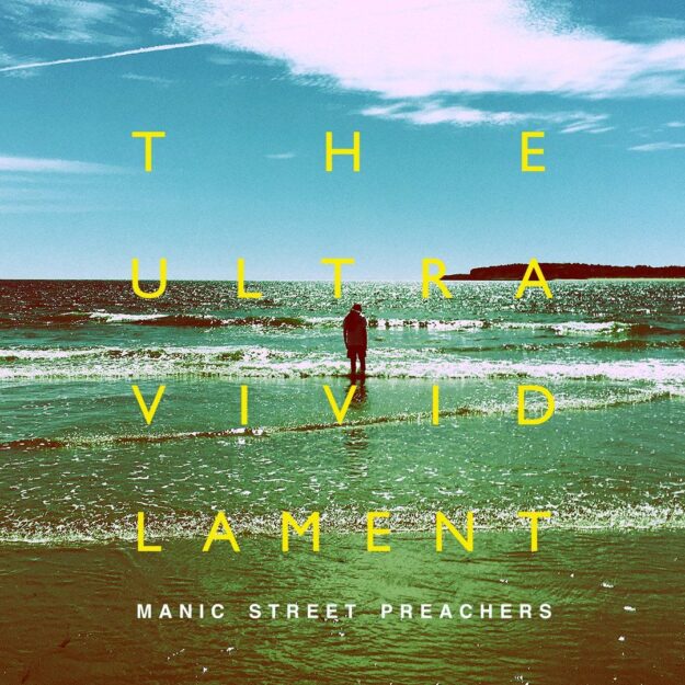 Manic Street Preachers — The Ultra Vivid Lament