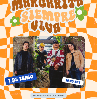 Margarita Siempre Viva llegará al Foro Indie Rocks!
