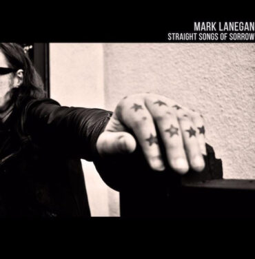 Mark Lanegan — Straight Songs of Sorrow