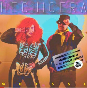 María Daniela y Su Sonido Lasser presenta “Hechicera”