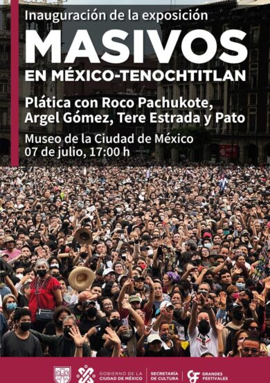 No te pierdas la expo: Masivos en México-Tenochtitlán