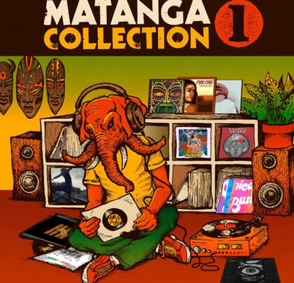'MATANGA COLLECTION 1', un compilado especial de Matanga Records