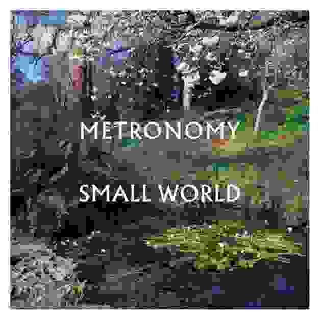 Metronomy — Small World