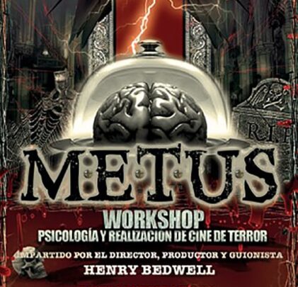 Metus Workshop: Psicología y realización de cine de terror