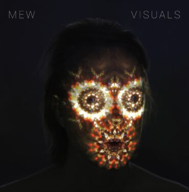 Mew — Visuals