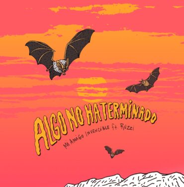 Mi Amigo Invencible y Ruzzi lanzan “Algo No Ha Terminado”