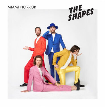 Miami Horror – The Shapes