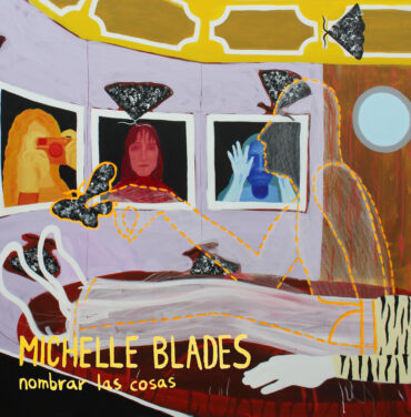 Michelle Blades — Nombrar las cosas