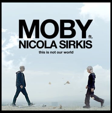 Moby junto a Nicola Sirkis estrena “This Is Not Our World”
