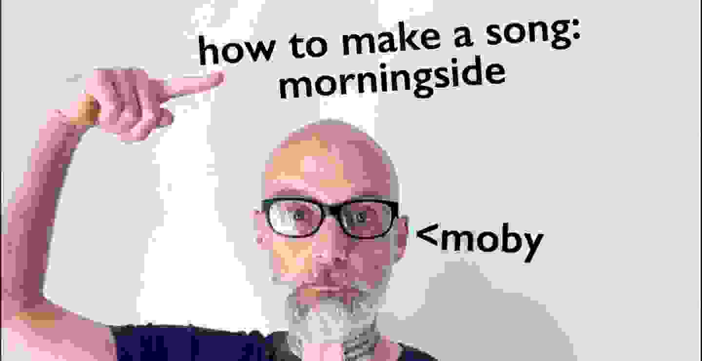 'How To Make A Song' de Moby está de regreso con “Morningside”