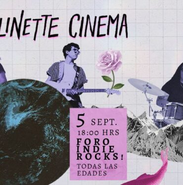 Molinette Cinema se presentará en el Foro Indie Rocks!
