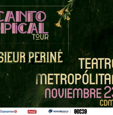Gana boletos para Monsieur Periné