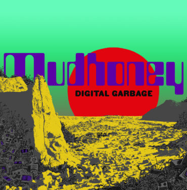 Mudhoney — Digital Garbage