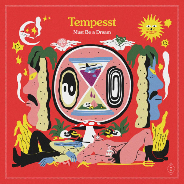 Tempesst — Must Be a Dream