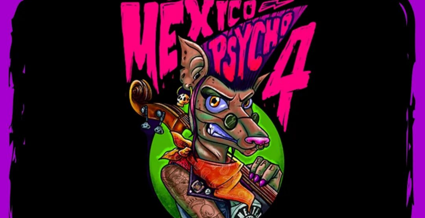 ¡No te puedes perder el México Pyscho 4!