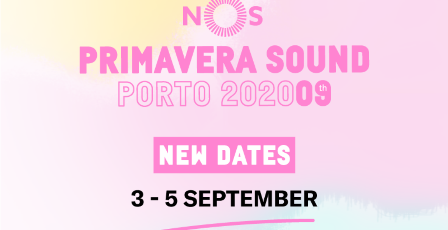 NOS Primavera Sound 2020 ya tiene nuevas fechas