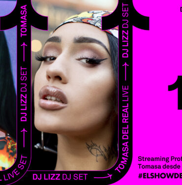 #ElShowDebeContinuar: Tomasa del Real + DJ LIZZ