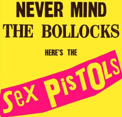 A 45 años del 'Never Mind The Bollocks, Here´s The Sex Pistols' de Sex Pistols