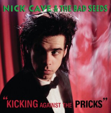 A 35 años del ‘Kicking Against The Pricks’ de Nick Cave & The Bad Seeds