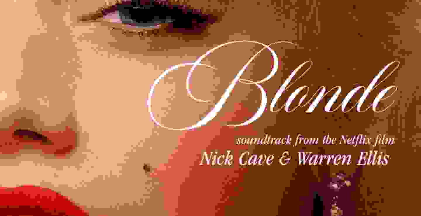 Escucha el soundtrack de Nick Cave y Warren Ellis para 'Blonde'