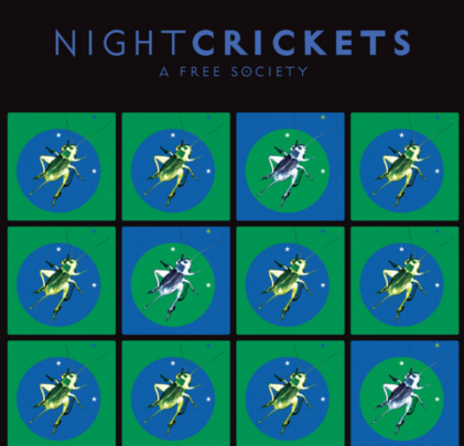 Night Crickets — A Free Society