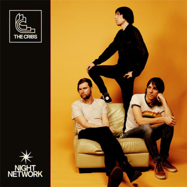 The Cribs — Night Network