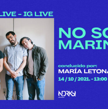 Conéctate al IG Live de Indie Rocks! con No Somos Marineros