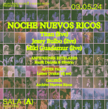 Únete a la celebración de Noche Nuevos Ricos en Foro Indie Rocks!