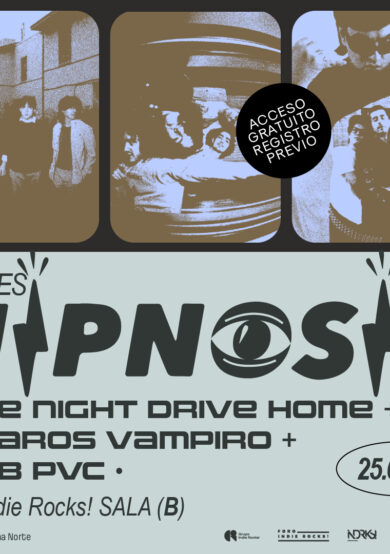 Noches Hipnosis: Late Night Drive Home + Pájaros Vampiro + Club PVC