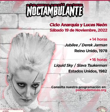 Noctambulante presentará el ciclo 'Anarquía y Luces Neón'