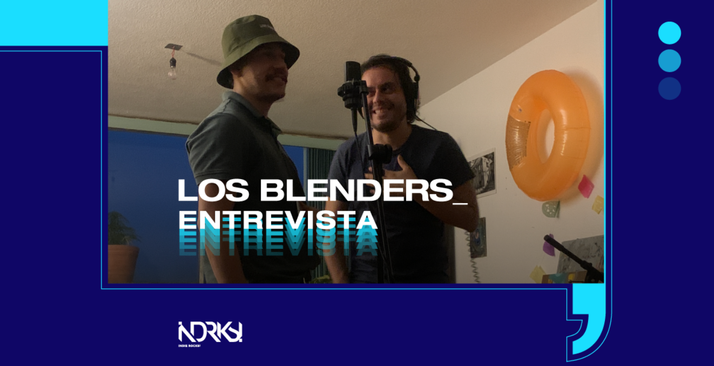 Entrevista con Los Blenders