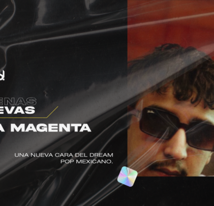 Ola Magenta, una nueva cara del dream pop mexicano