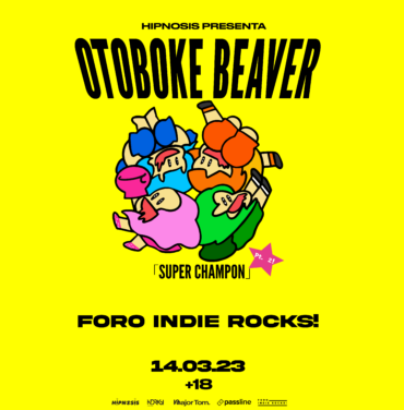 SOLD OUT: Hipnosis presenta: Otoboke Beaver en el Foro Indie Rocks!
