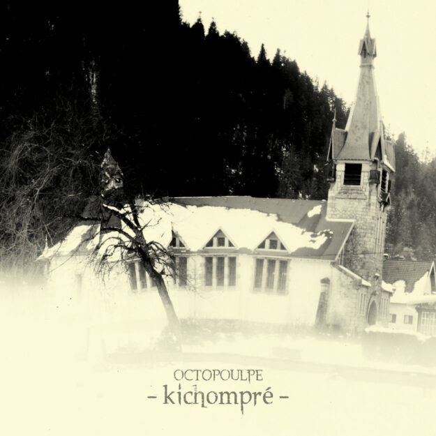Octopoulpe — Kichompré