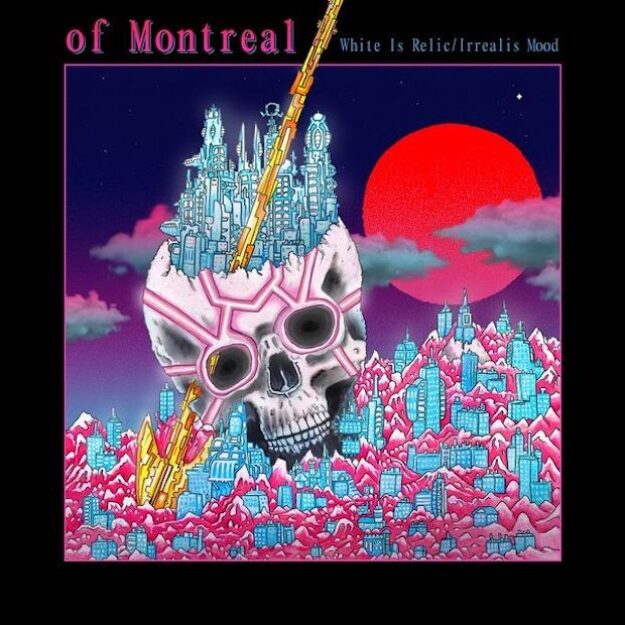 of Montreal — White is relic/Irrealis Mood