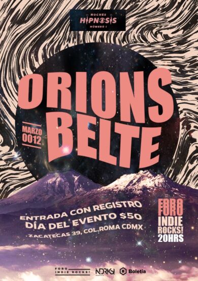 Noche Hipnosis I presenta: Orions Belte en el Foro Indie Rocks!