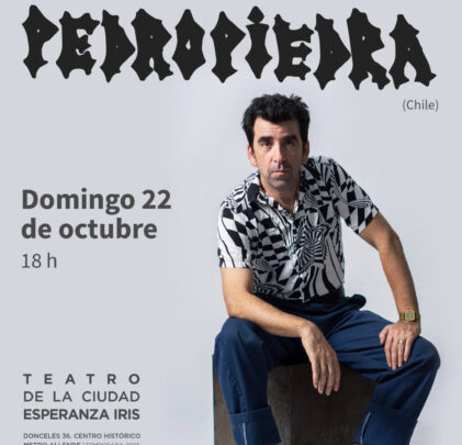 Pedropiedra dará concierto en el Teatro de la Ciudad Esperanza Iris