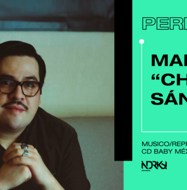 Perfiles: Mario “Chavo” Sánchez