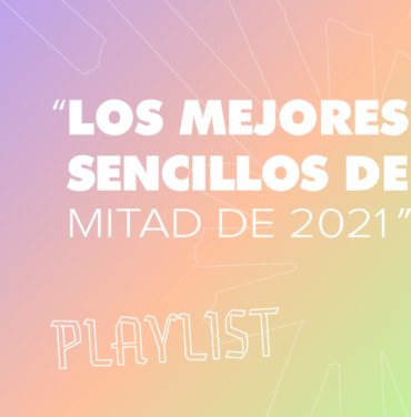 FARO presenta: los mejores sencillos de mitad del 2021