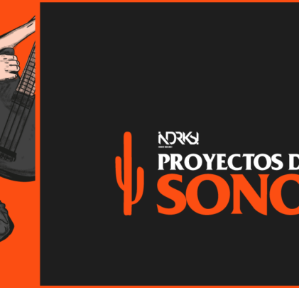 Proyectos de Sonora que debes conocer