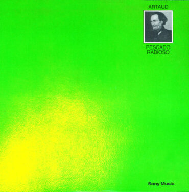 A 50 años de 'Artaud' de Pescado Rabioso (Luis Alberto Spinetta)