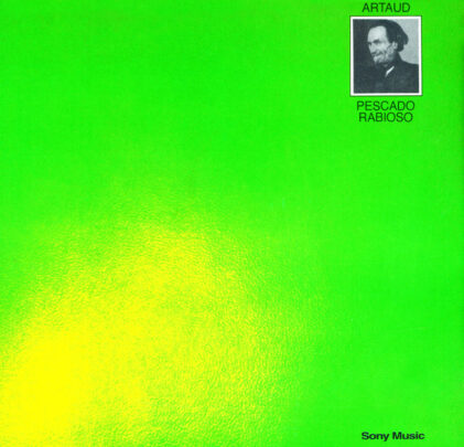 A 50 años de 'Artaud' de Pescado Rabioso (Luis Alberto Spinetta)